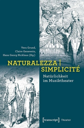 Naturalezza | Simplicité - Natürlichkeit im Musiktheater