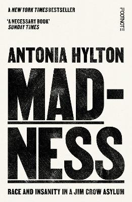 Madness - Antonia Hylton