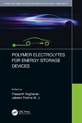 Polymer and Ceramic Electrolytes for Energy Storage Devices, Two-Volume Set - 