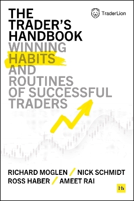The Trader's Handbook - Richard Moglen, Nick Schmidt, Ross Haber, Ameet Rai