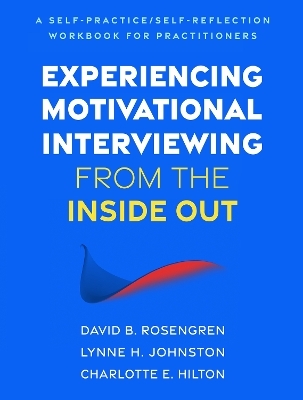 Experiencing Motivational Interviewing from the Inside Out