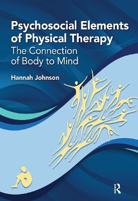 Psychosocial Elements of Physical Therapy - Hannah Johnson, Hannah (Johnson) Baker