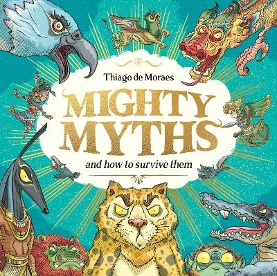Mighty Myths (HB) - Thiago De Moraes