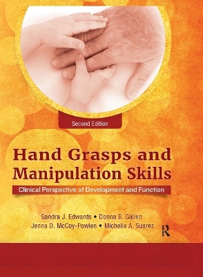 Hand Grasps and Manipulation Skills - Sandra J. Edwards
