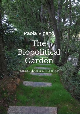 The Biopolitical Garden