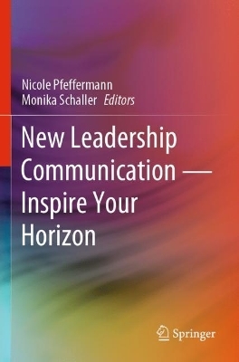 New Leadership Communication&mdash;Inspire Your Horizon - 