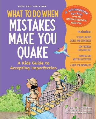 What to Do When Mistakes Make You Quake, Revised Edition - Jacqueline B. Toner, Claire A. B. Freeland