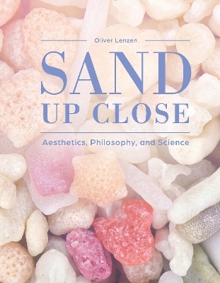 Sand Up Close - Oliver Lenzen