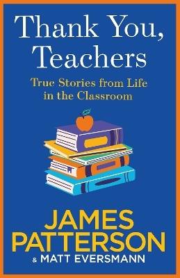 Thank You, Teachers - James Patterson