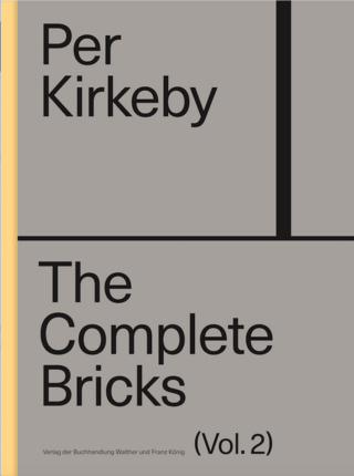 Per Kirkeby: The Complete Bricks. Vol. 2: The Unrealised Projects