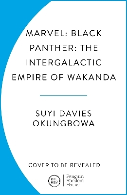 Marvel: Black Panther: The Intergalactic Empire of Wakanda