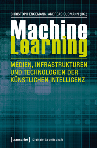 Machine Learning – Medien, Infrastrukturen und Technologien der Künstlichen Intelligenz