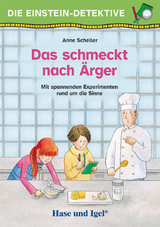 Die Einstein-Detektive: Das schmeckt nach Ärger - Anne Scheller