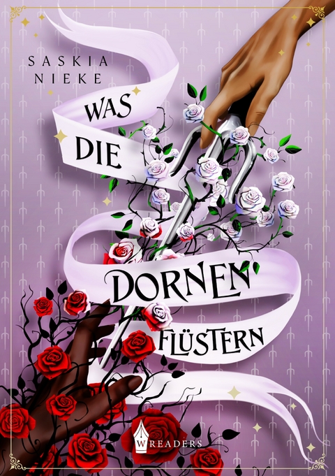 Was die Dornen fl&uuml;stern - Saskia Nieke