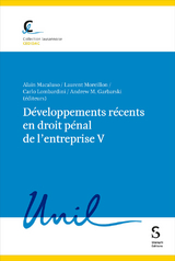 D&eacute;veloppements r&eacute;cents en droit p&eacute;nal de l'entreprise V - 