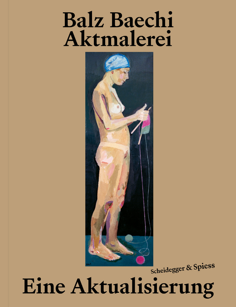 Balz Baechi &ndash; Aktmalerei - 