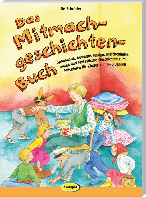 Das Mitmachgeschichten-Buch - Ute Schr&ouml;der