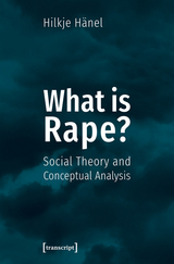 What is Rape? -  Hilkje Charlotte H&auml;nel
