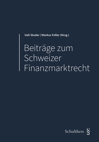 Beiträge zum Schweizer Finanzmarktrecht