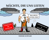 M&auml;chte, die uns leiten - Werner Schwarz
