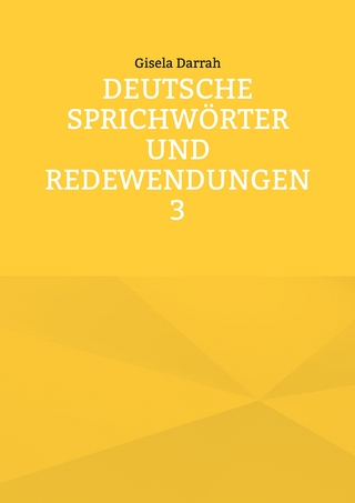 Deutsche Sprichwörter und Redewendungen 3