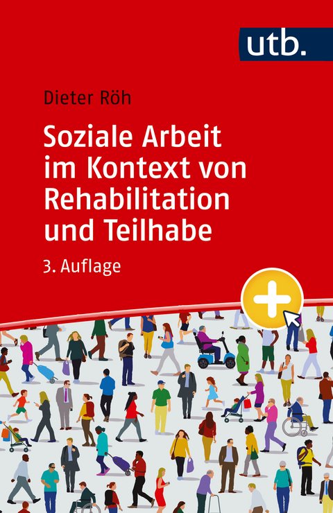 Soziale Arbeit im Kontext von Rehabilitation und Teilhabe - Dieter Röh