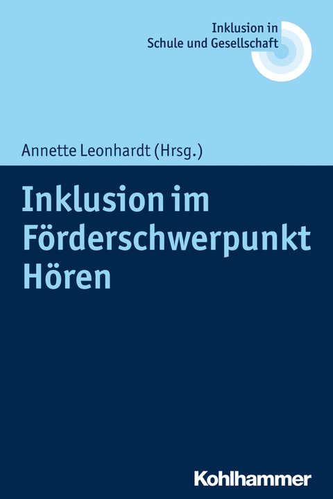 Inklusion im F&ouml;rderschwerpunkt H&ouml;ren - 