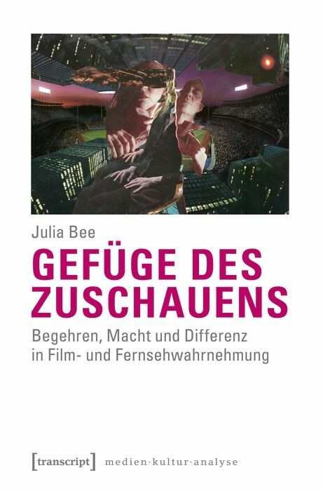 Gef&uuml;ge des Zuschauens - Julia Bee