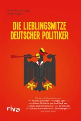Die Lieblingswitze deutscher Politiker -  Hans Peter Brugger,  Ralph Kappes