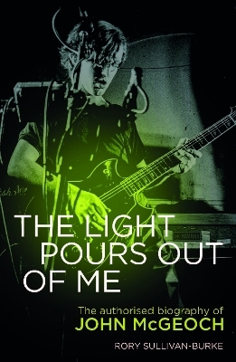 The Light Pours Out of Me - Rory Sullivan-Burke