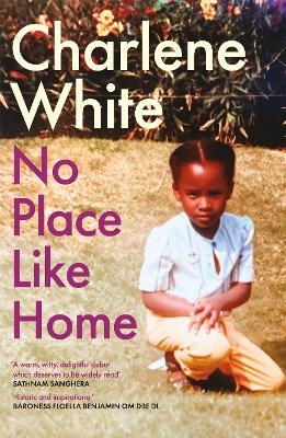 No Place Like Home - Charlene White