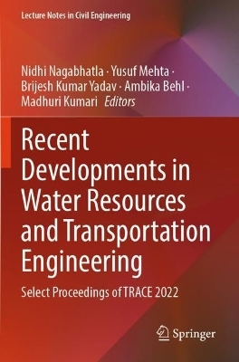 Recent Developments in Water Resources and Transportation Engineering - 