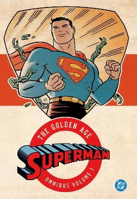 Superman: The Golden Age Omnibus Vol. 1