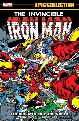 Iron Man Epic Collection: Ten Rings To Rule The World