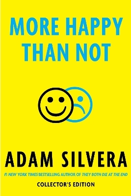 More Happy Than Not Collector's Edition - Adam Silvera