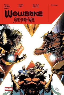 Wolverine: Sabretooth War Omnibus - Victor Lavalle, Benjamin Percy