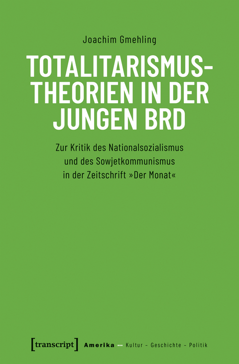 Totalitarismustheorien in der jungen BRD - Joachim Gmehling