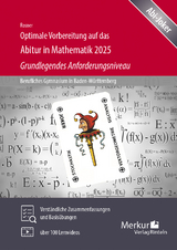 Optimale Vorbereitung auf das Abitur in Mathematik 2025 - - Stefan Rosner