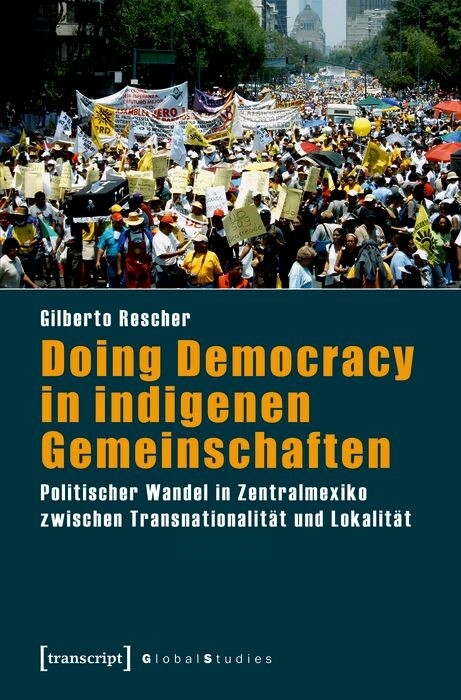 Doing Democracy in indigenen Gemeinschaften -  Gilberto Rescher