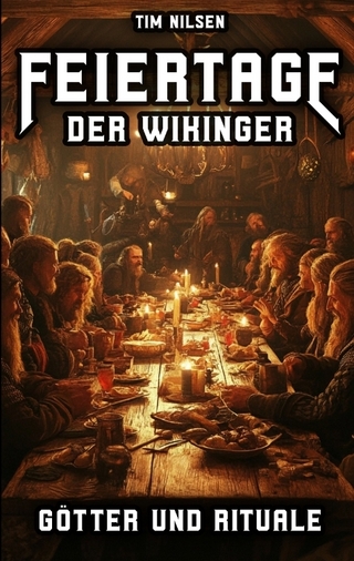 Feiertage der Wikinger - Götter und Rituale