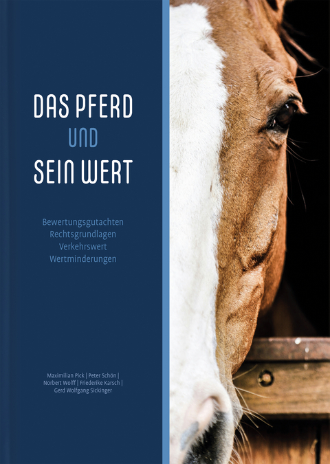 Das Pferd und sein Wert - Pick Maximilian, Peter Schön, Norbert Wolff, Friederike Karsch, Gerd Wolfgang Sickinger
