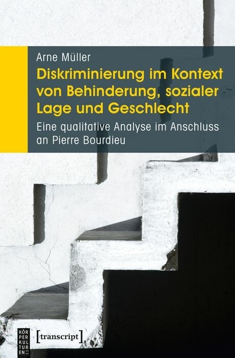 Diskriminierung im Kontext von Behinderung, sozialer Lage und Geschlecht -  Arne M&uuml;ller