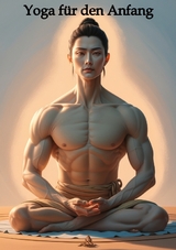 Yoga f&uuml;r den Anfang - Ulrich Orlowski