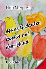 Meine Gedanken tanzen mit dem Wind - Hella Marquardt