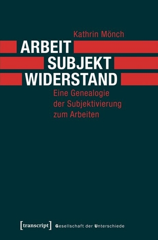 Arbeit, Subjekt, Widerstand