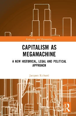 Capitalism as Megamachine - Jacques Richard