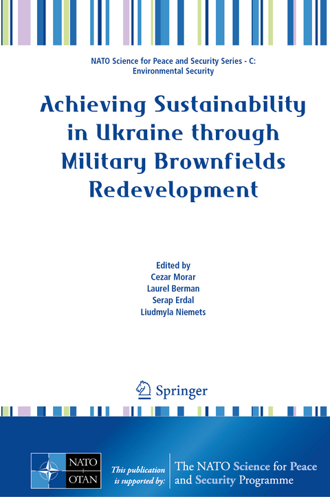 Achieving Sustainability in Ukraine through Military Brownfields Redevelopment - 