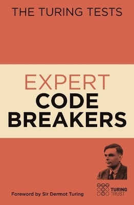 The Turing Tests: Expert Code Breakers