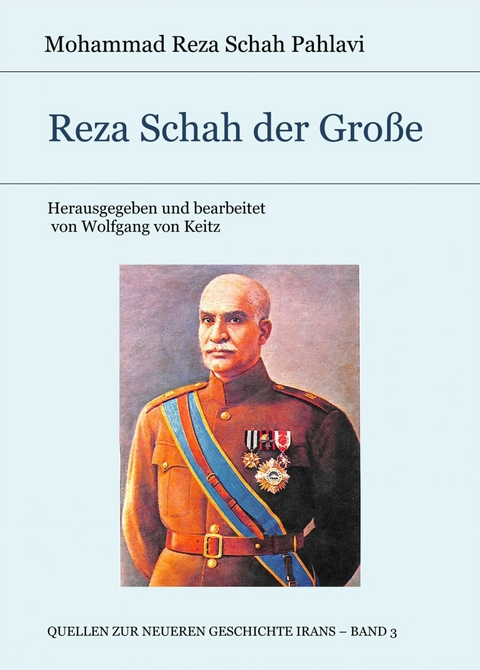 Reza Schah der Gro&szlig;e - Mohammad Reza Schah Pahlavi