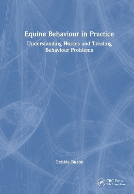 Equine Behaviour in Practice